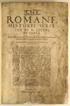 LIVIUS, TITUS. The Romane History . . . Translated out of Latine into English, by Philemon Holland. 1600